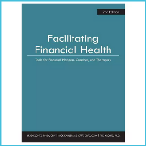 Libro: Facilitating Financial Health: Tools for Financial Planners, Coaches, and Therapists (Detalles: Haga Click AQUÍ)