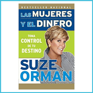 Libro: Las Mujeres y el Dinero - Suze Orman (Detalles: Haz click AQUÍ)